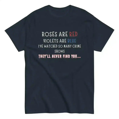 Roses Are Red True Crime - Unisex Tee - Cady Creations