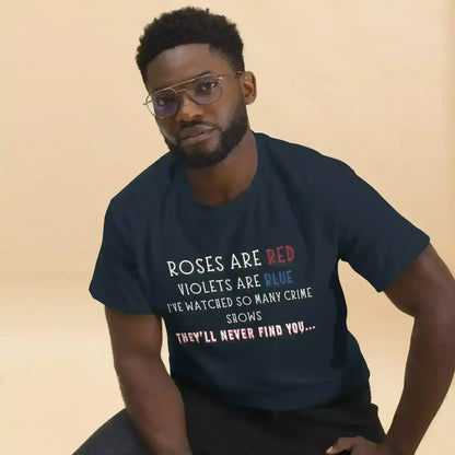 Roses Are Red True Crime - Unisex Tee - Cady Creations