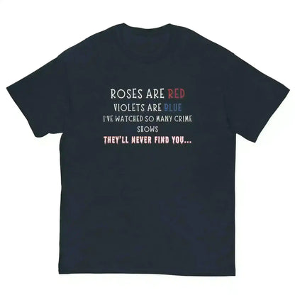 Roses Are Red True Crime - Unisex Tee - Cady Creations