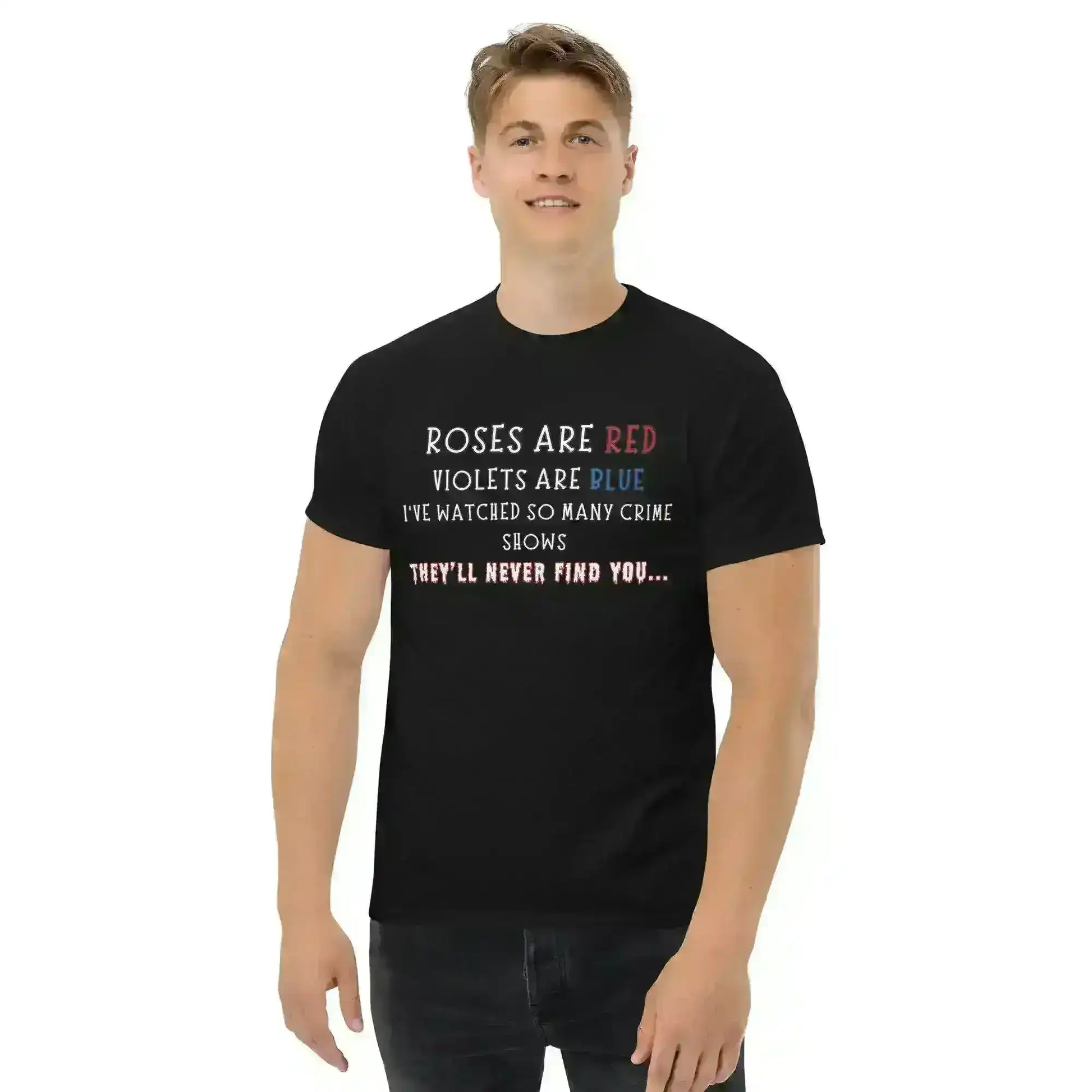 Roses Are Red True Crime - Unisex Tee - Cady Creations