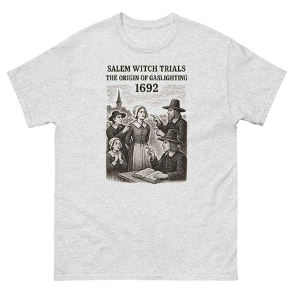 Salem Witch Trials Origin of Gaslighting 1692 Unisex Graphic Tee - Cady Creations
