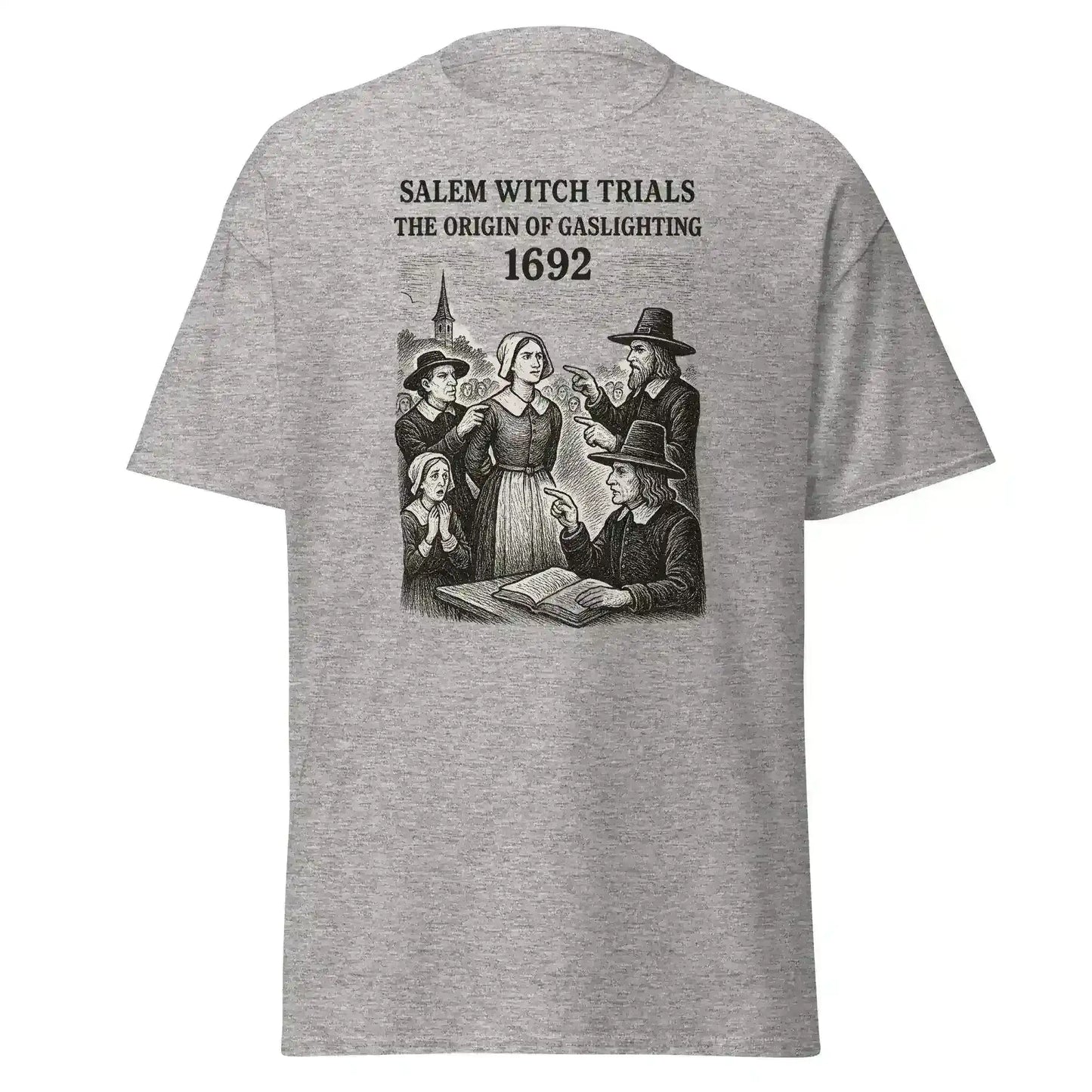 Salem Witch Trials Origin of Gaslighting 1692 Unisex Graphic Tee - Cady Creations