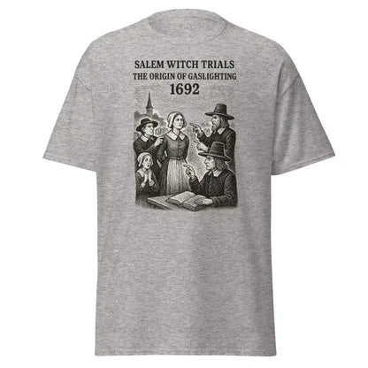 Salem Witch Trials Origin of Gaslighting 1692 Unisex Graphic Tee - Cady Creations