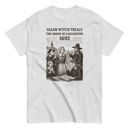 Salem Witch Trials Origin of Gaslighting 1692 Unisex Graphic Tee - Cady Creations