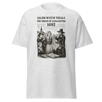 Salem Witch Trials Origin of Gaslighting 1692 Unisex Graphic Tee - Cady Creations