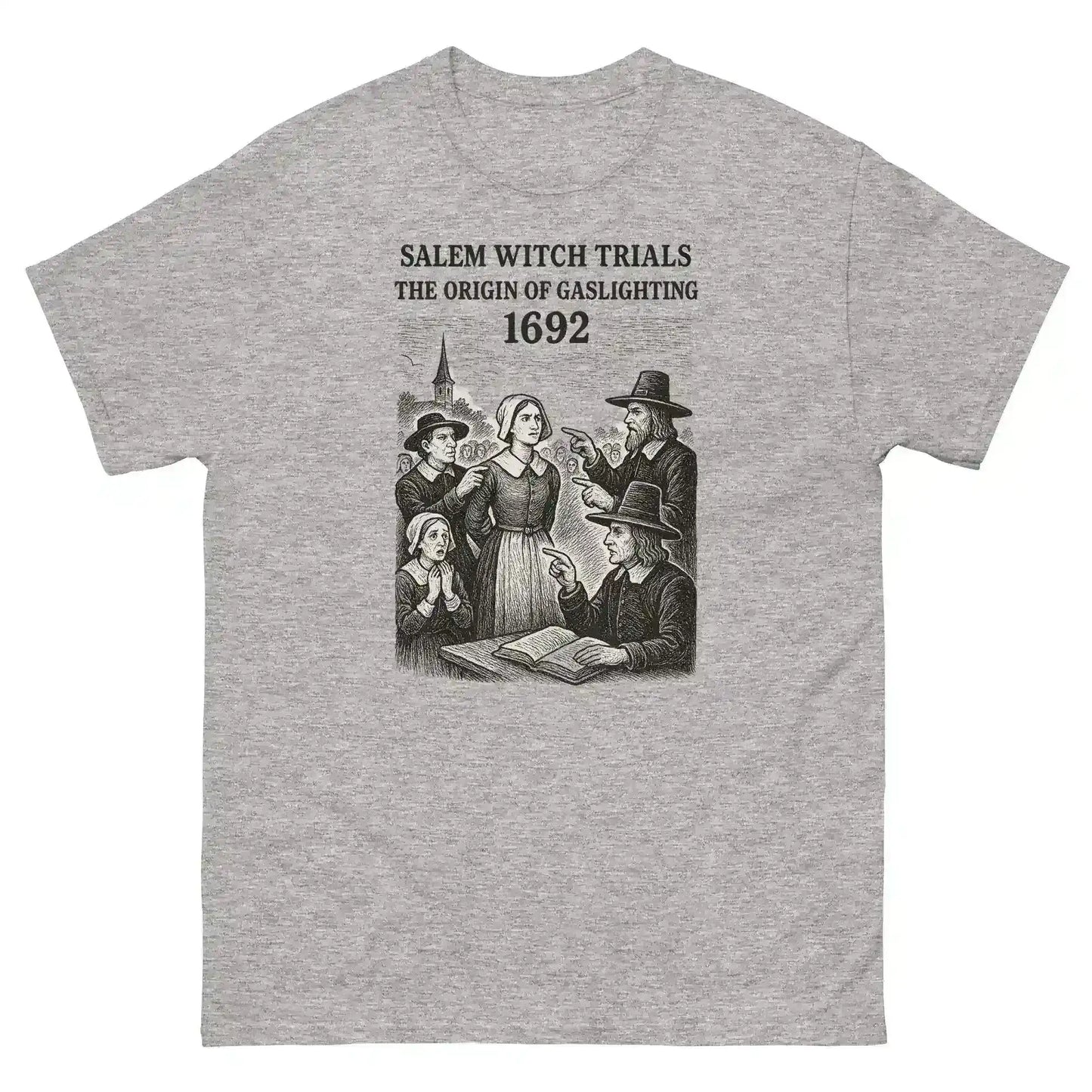 Salem Witch Trials Origin of Gaslighting 1692 Unisex Graphic Tee - Cady Creations