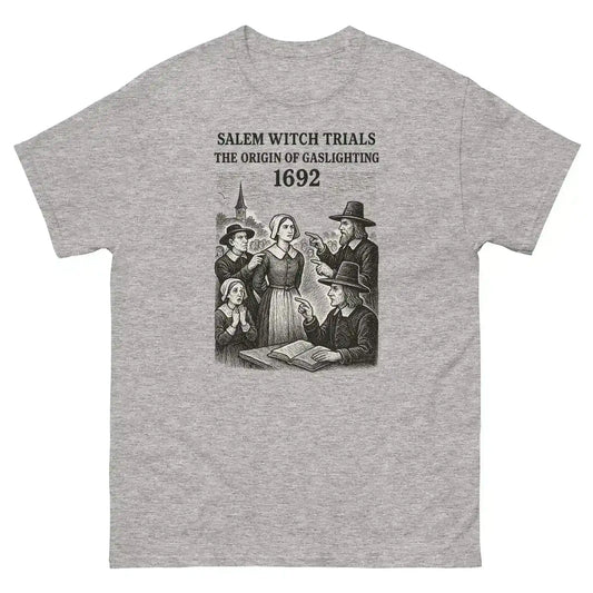 Salem Witch Trials Origin of Gaslighting 1692 Unisex Graphic Tee - Cady Creations