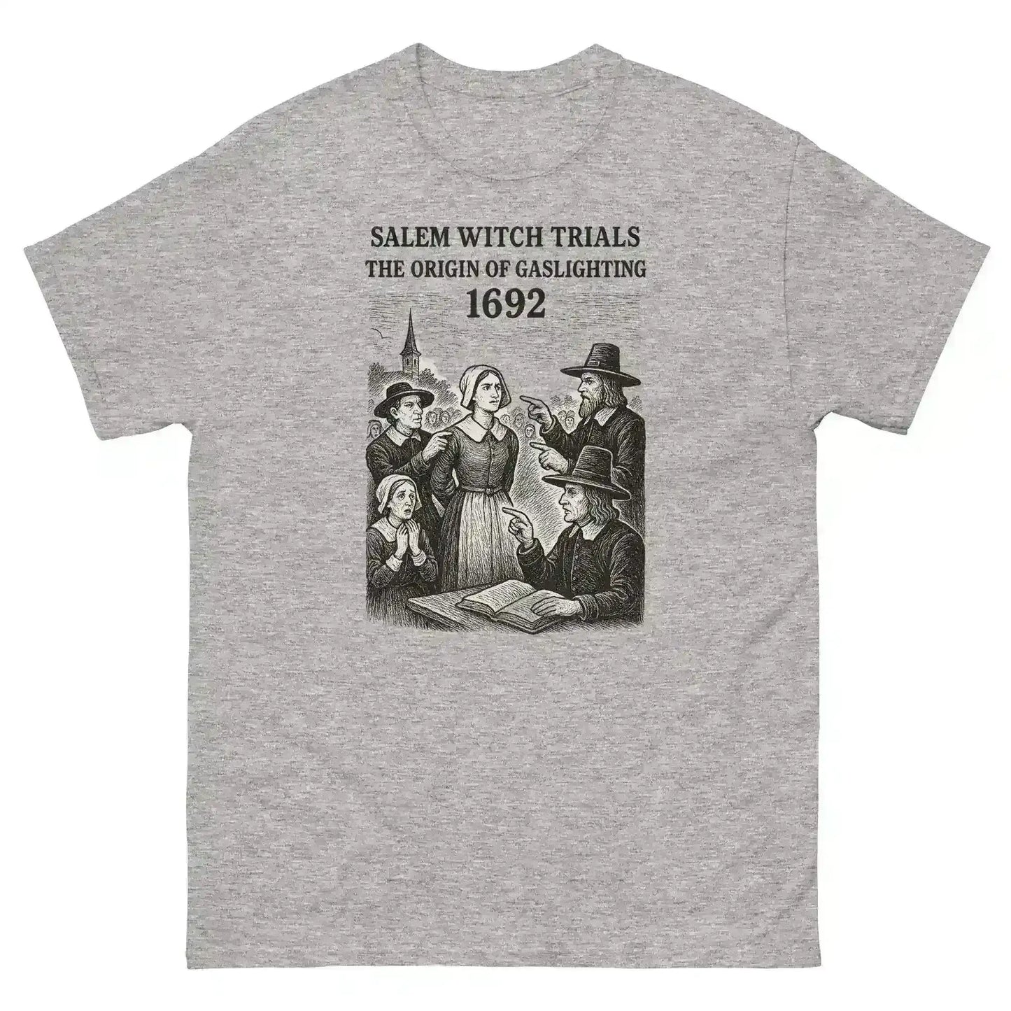 Salem Witch Trials Origin of Gaslighting 1692 - Unisex Tee - Cady Creations