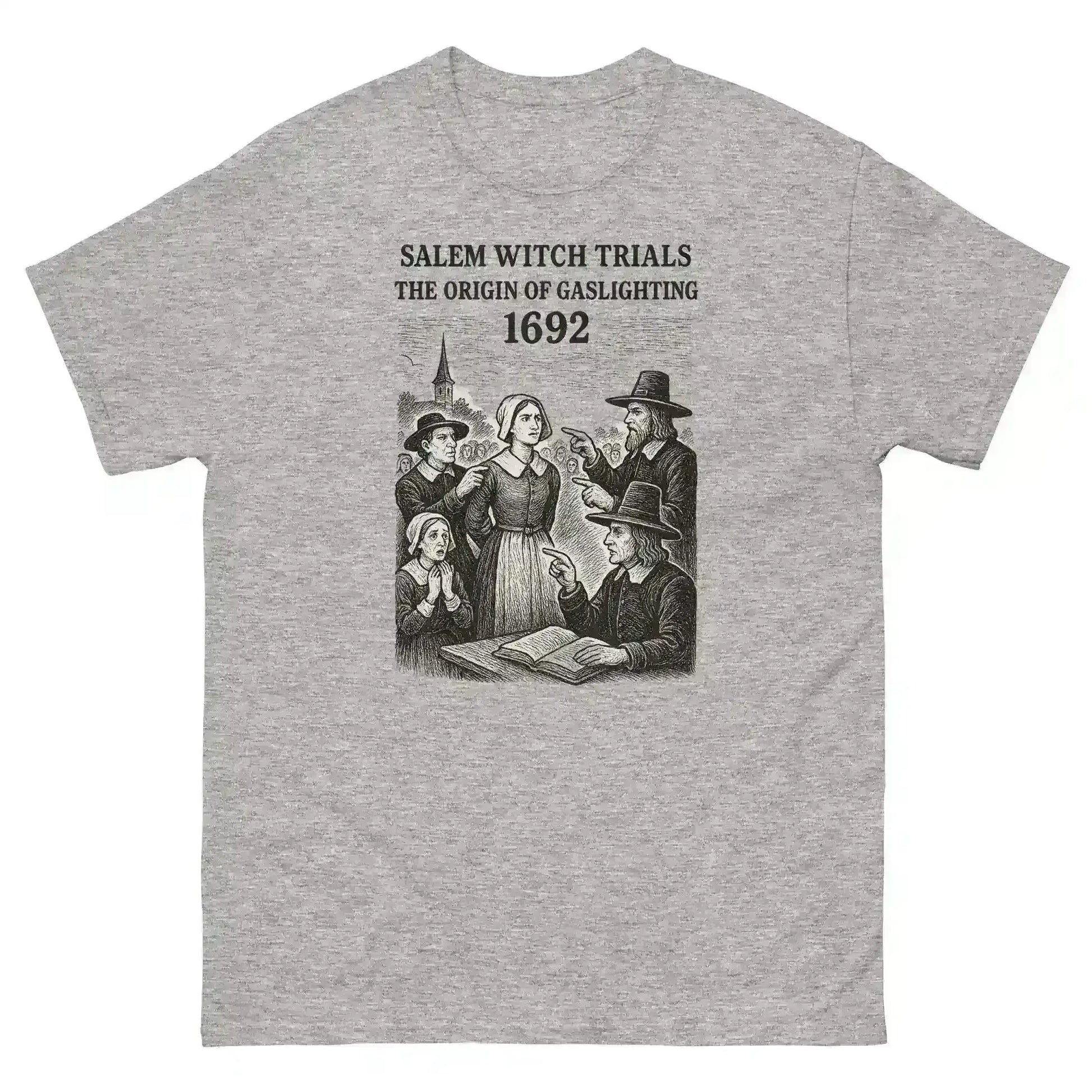 Salem Witch Trials Origin of Gaslighting 1692 - Unisex Tee - Cady Creations