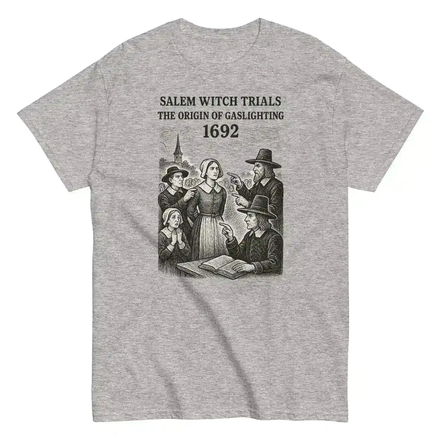 Salem Witch Trials Origin of Gaslighting 1692 - Unisex Tee - Cady Creations