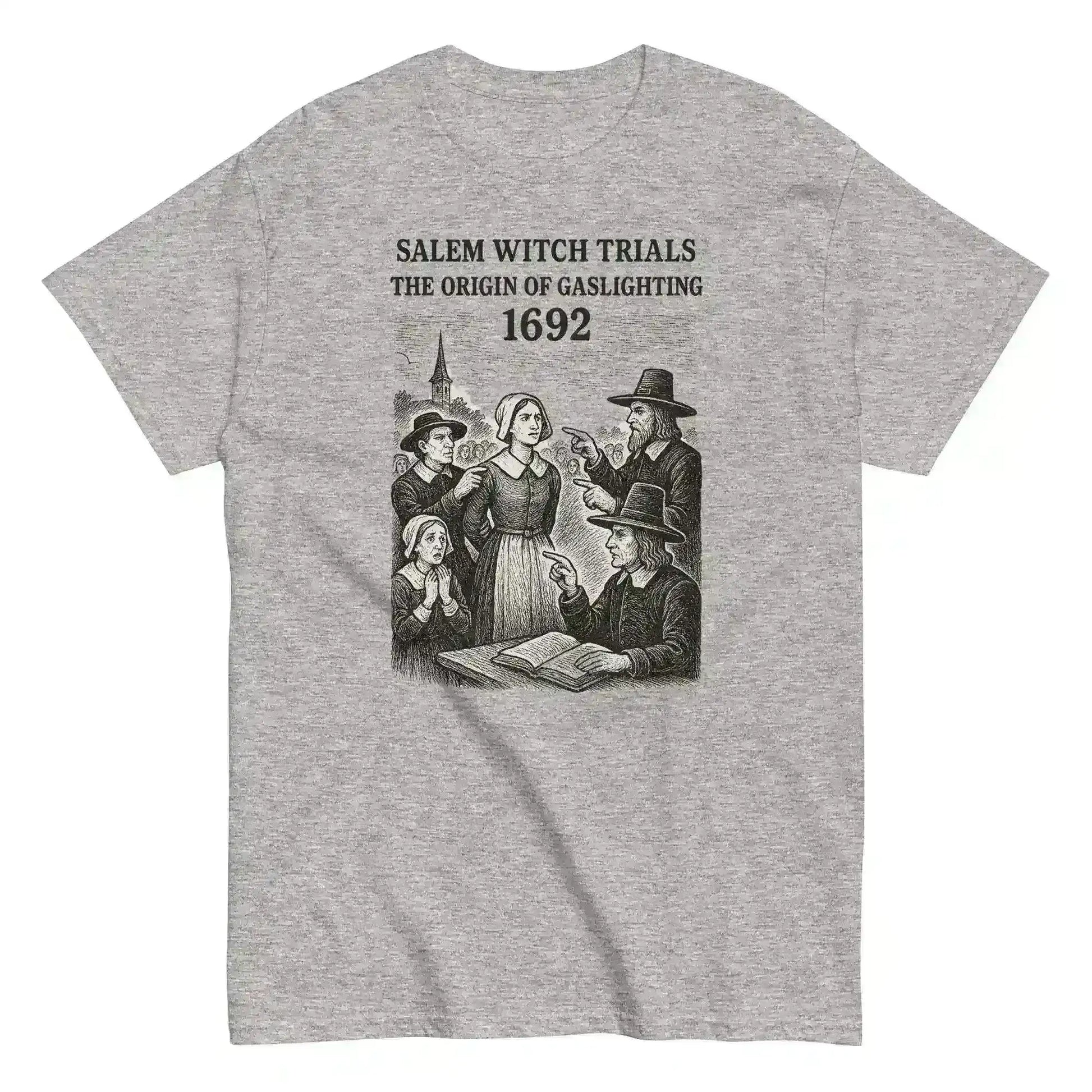 Salem Witch Trials Origin of Gaslighting 1692 - Unisex Tee - Cady Creations