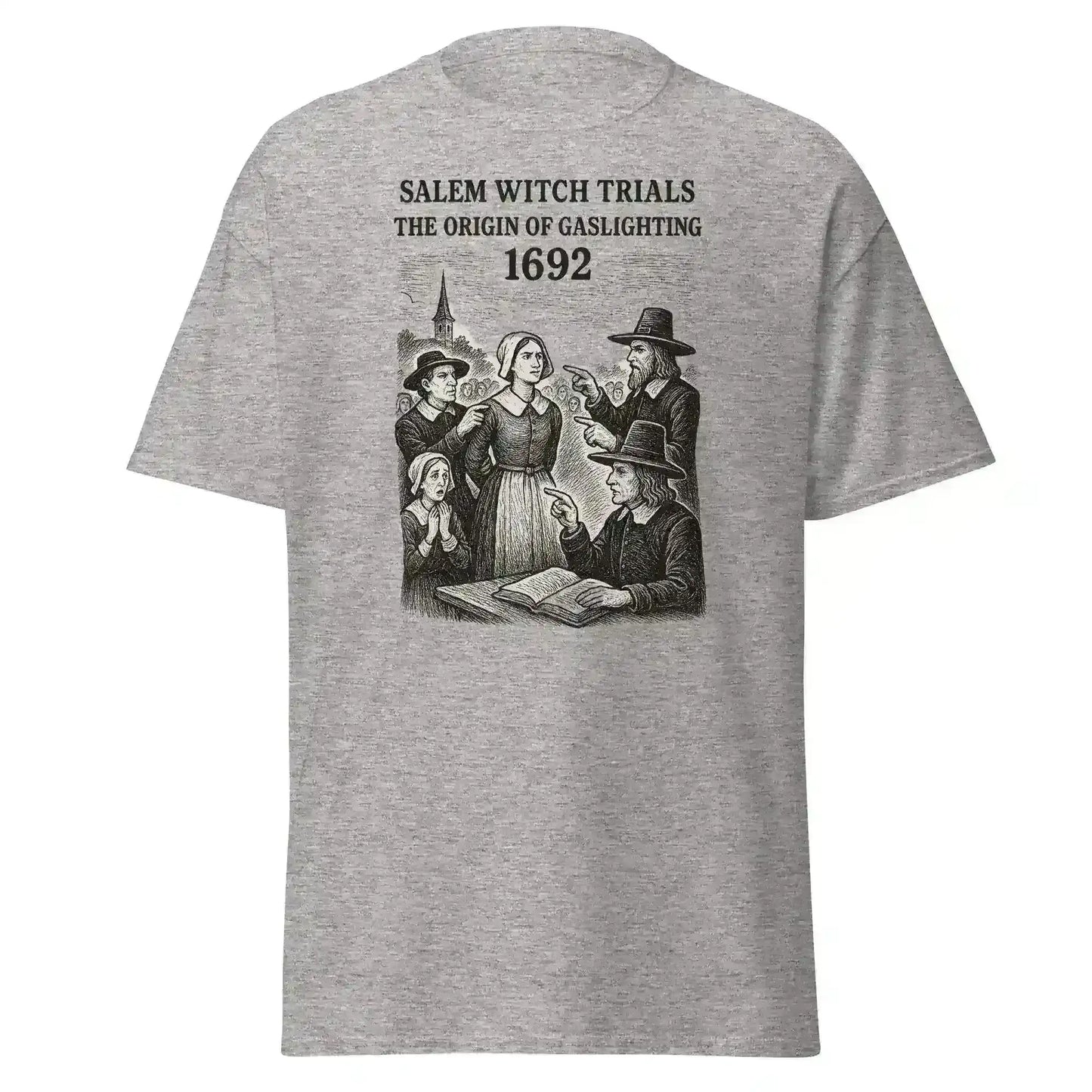 Salem Witch Trials Origin of Gaslighting 1692 - Unisex Tee - Cady Creations