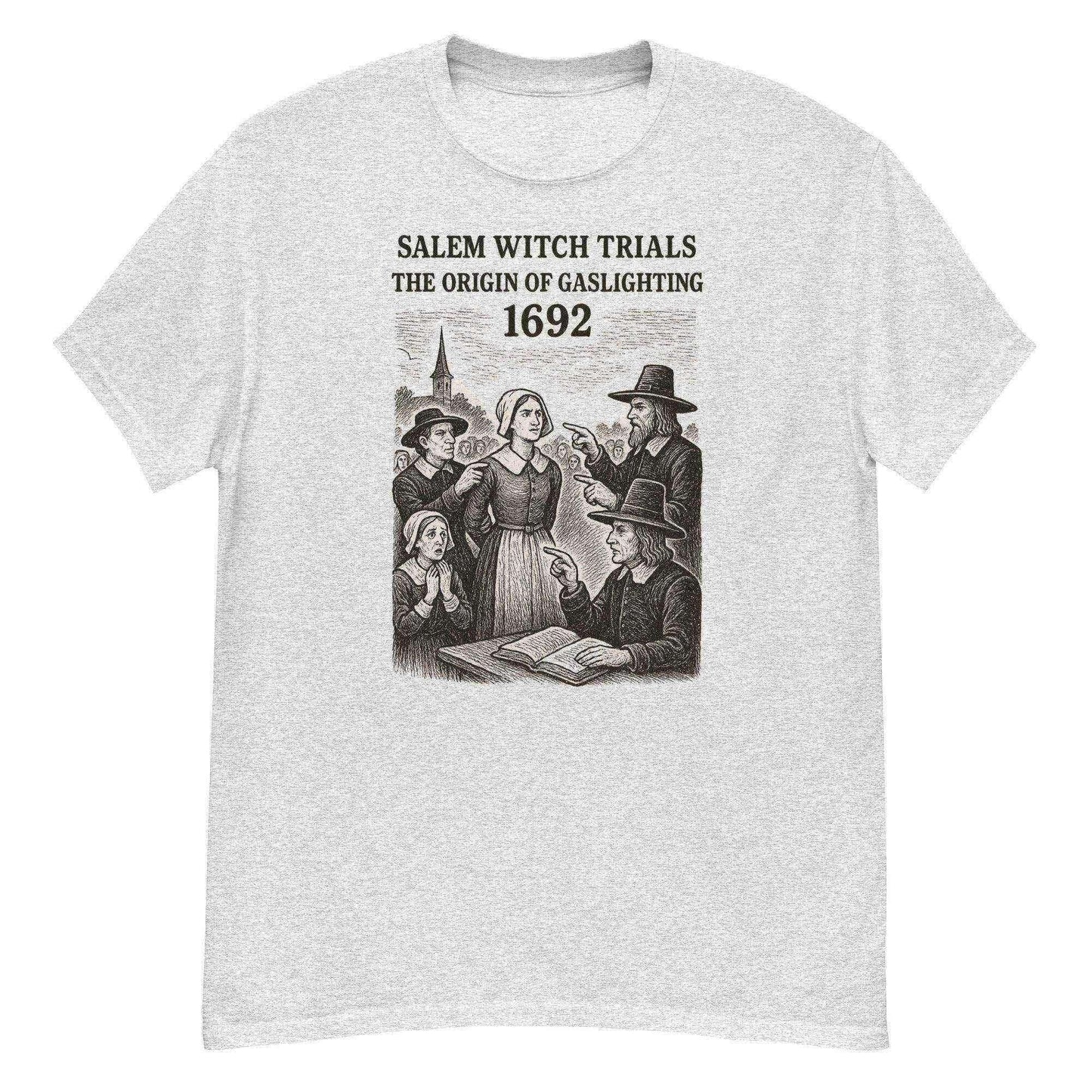 Salem Witch Trials Origin of Gaslighting 1692 - Unisex Tee - Cady Creations
