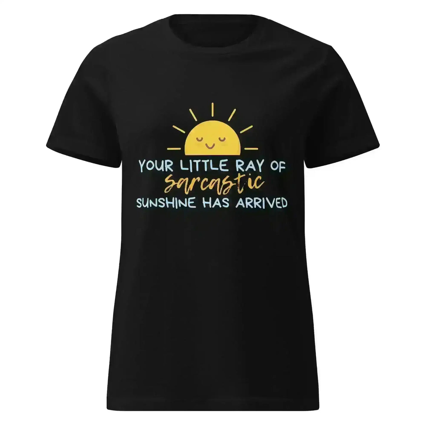 Sarcastic Ray of Sunshine - Fitted Tee - Cady Creations
