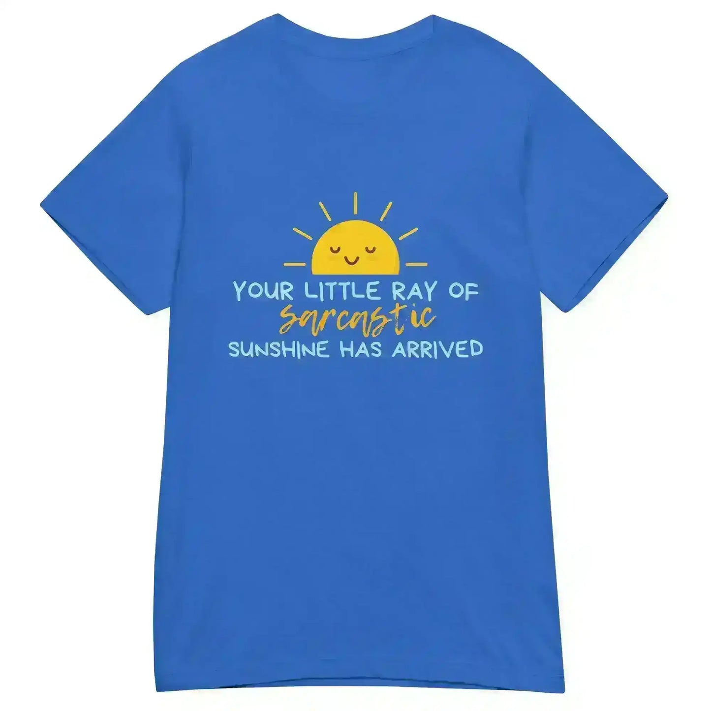 Sarcastic Ray of Sunshine - Fitted Tee - Cady Creations