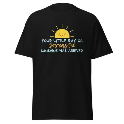Sarcastic Ray of Sunshine - Unisex Tee - Cady Creations