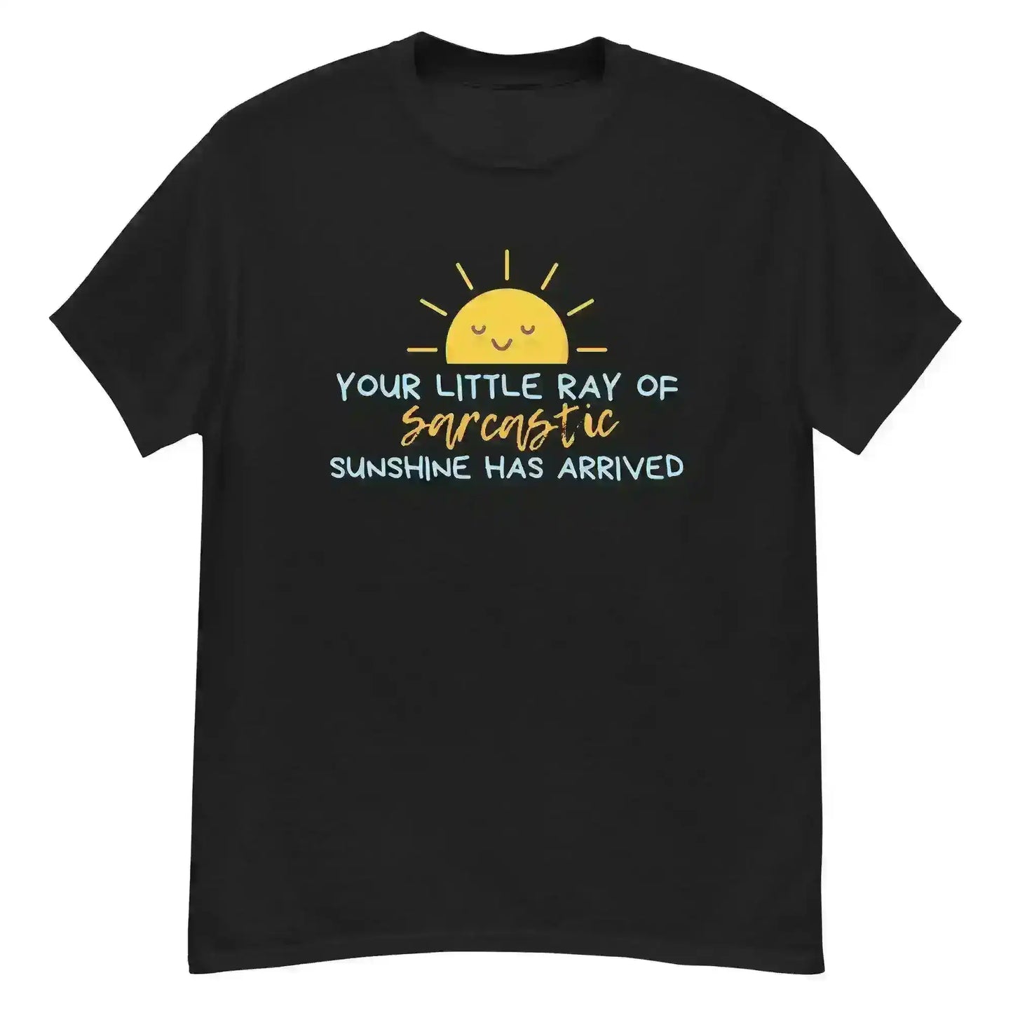 Sarcastic Ray of Sunshine - Unisex Tee - Cady Creations