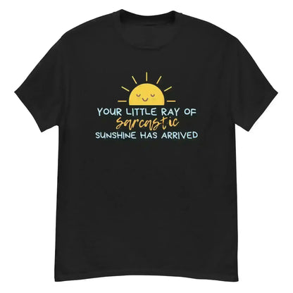 Sarcastic Ray of Sunshine - Unisex Tee - Cady Creations