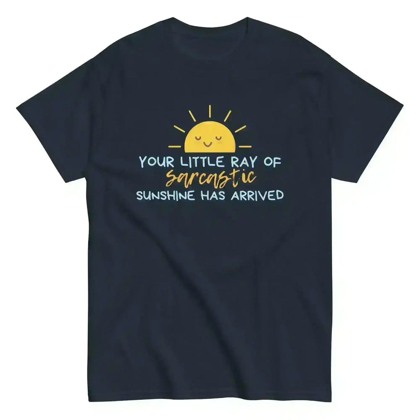 Sarcastic Ray of Sunshine - Unisex Tee - Cady Creations
