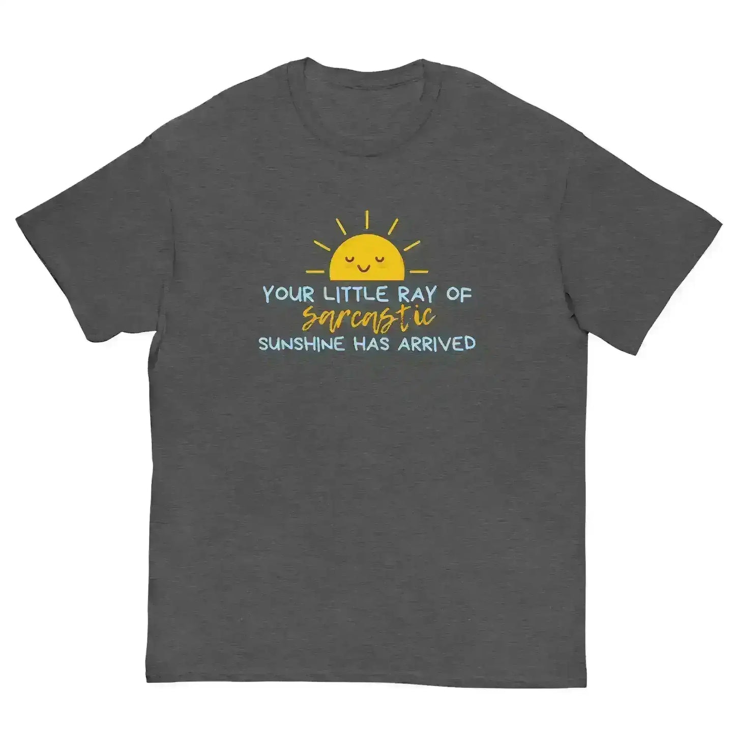 Sarcastic Ray of Sunshine - Unisex Tee - Cady Creations