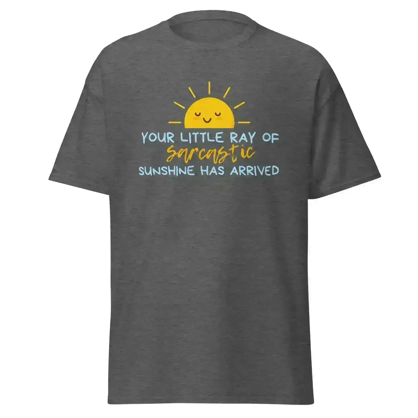 Sarcastic Ray of Sunshine - Unisex Tee - Cady Creations