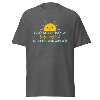 Sarcastic Ray of Sunshine - Unisex Tee - Cady Creations