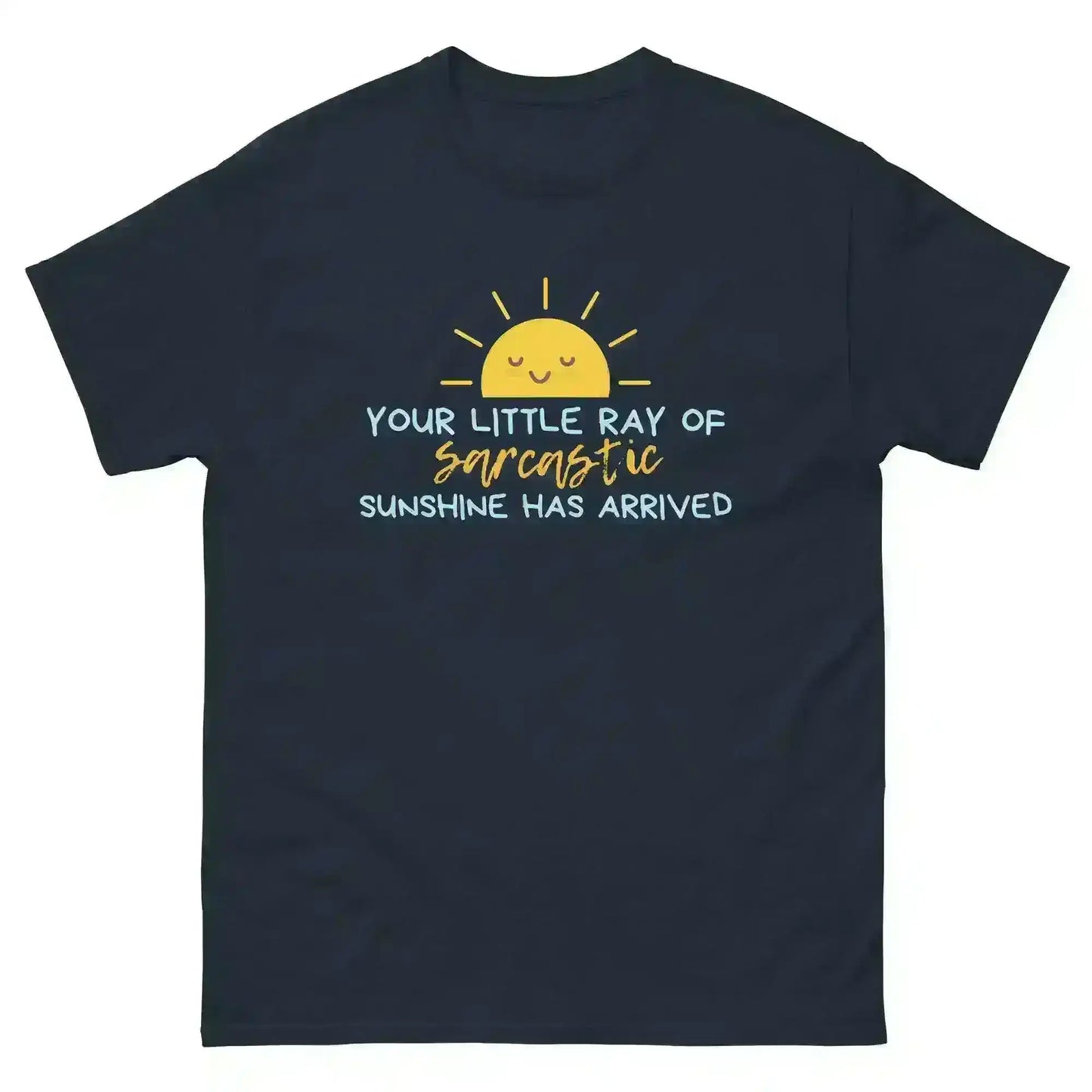 Sarcastic Ray of Sunshine - Unisex Tee - Cady Creations