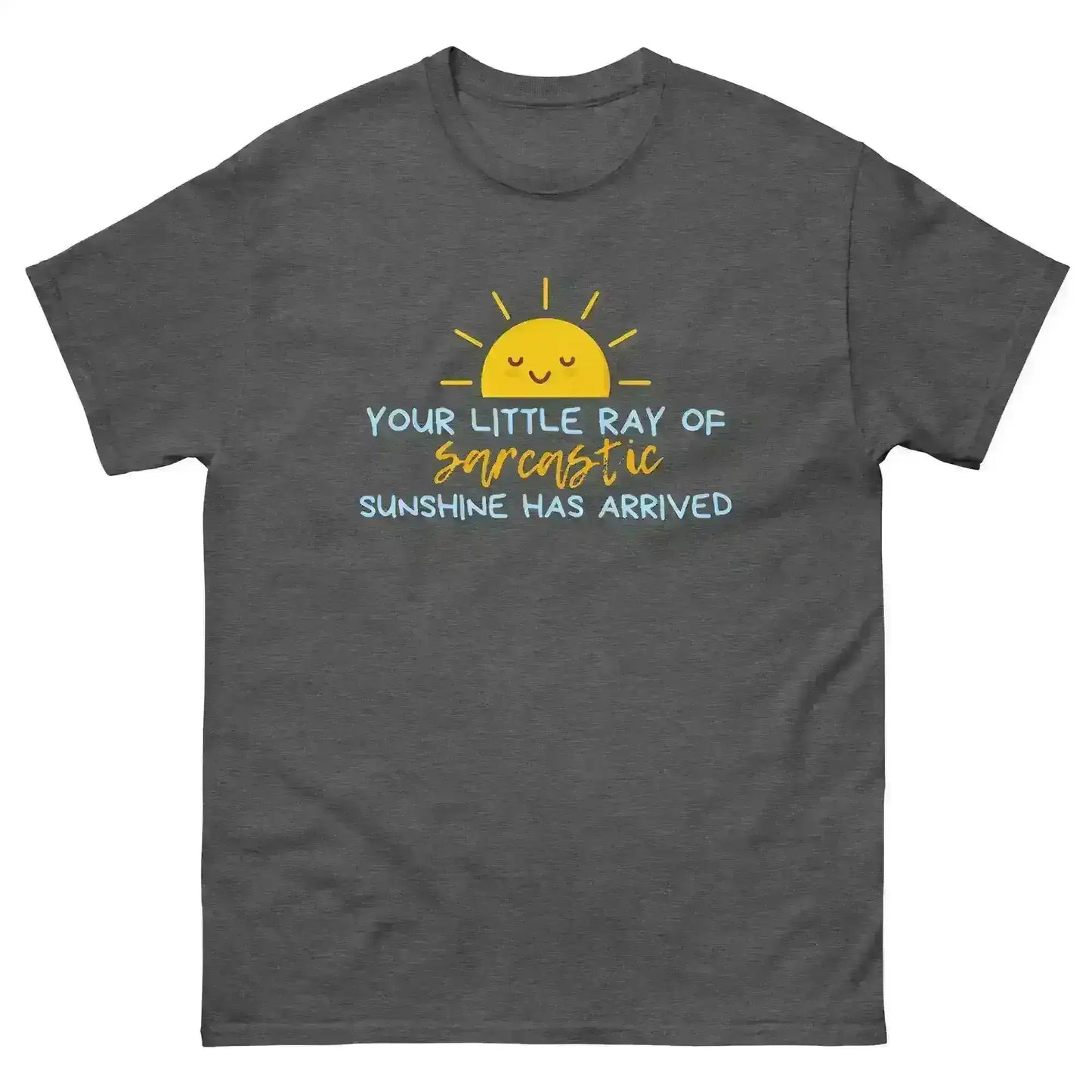 Sarcastic Ray of Sunshine - Unisex Tee - Cady Creations