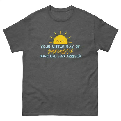 Sarcastic Ray of Sunshine - Unisex Tee - Cady Creations