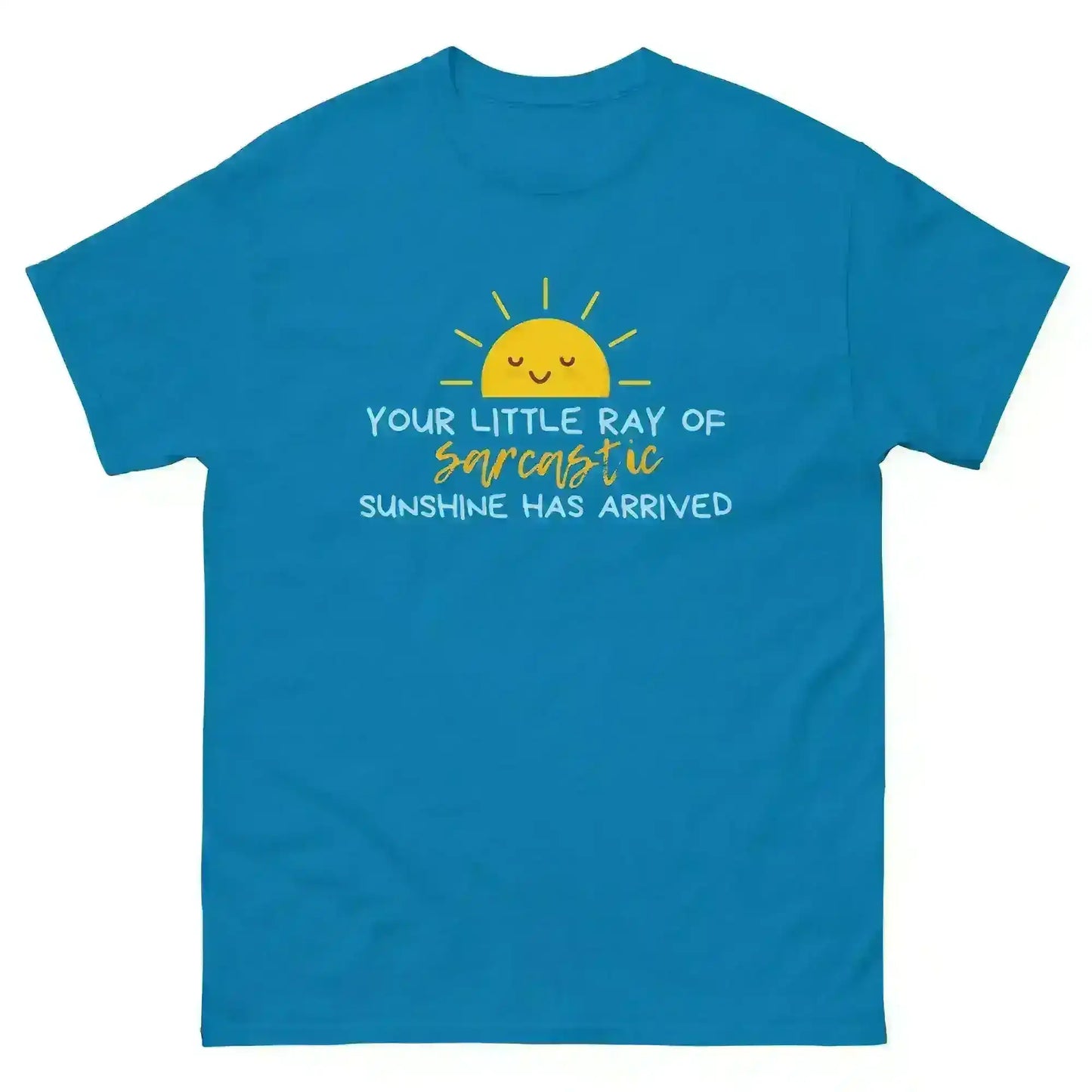 Sarcastic Ray of Sunshine - Unisex Tee - Cady Creations