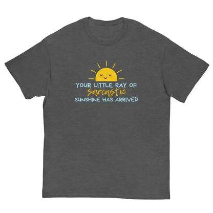 Sarcastic Sunshine Ray Unisex Graphic Tee - Cady Creations