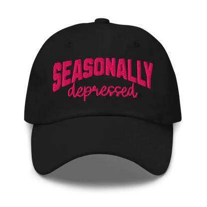  Seasonally Depressed - Dad Hat - Cady Creations
