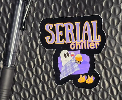Serial Chiller | Cozy Ghost Vinyl Sticker | Spooky Season Humor - Cady Creations