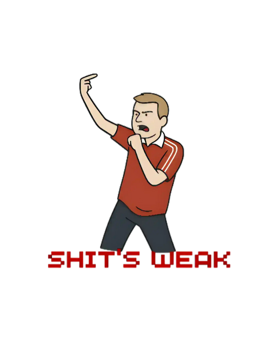  Shit’s Weak Grandmas Boy Inspired - Premium Vinyl Sticker - Cady Creations