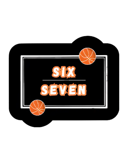  Six Seven Basketball - Premium Vinyl Sticker - Cady Creations