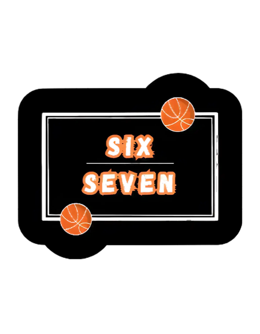  Six Seven Basketball - Premium Vinyl Sticker - Cady Creations