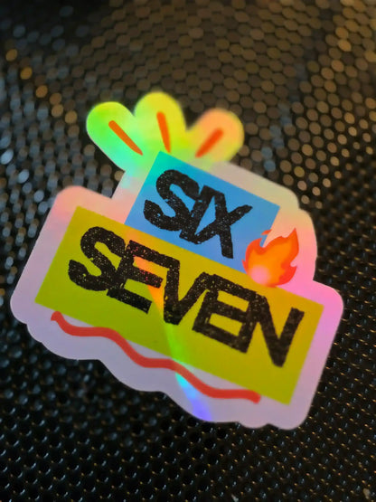  Six Seven Fire - Premium Vinyl Sticker - Cady Creations