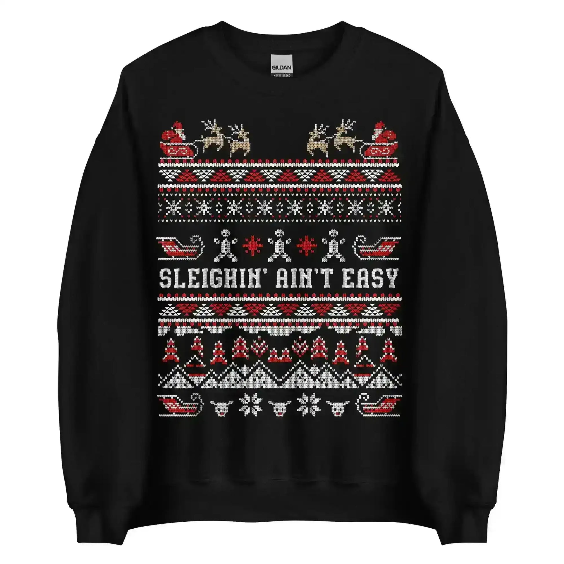 Sleighin' Ain't Easy Ugly Christmas Unisex Sweatshirt - Cady Creations