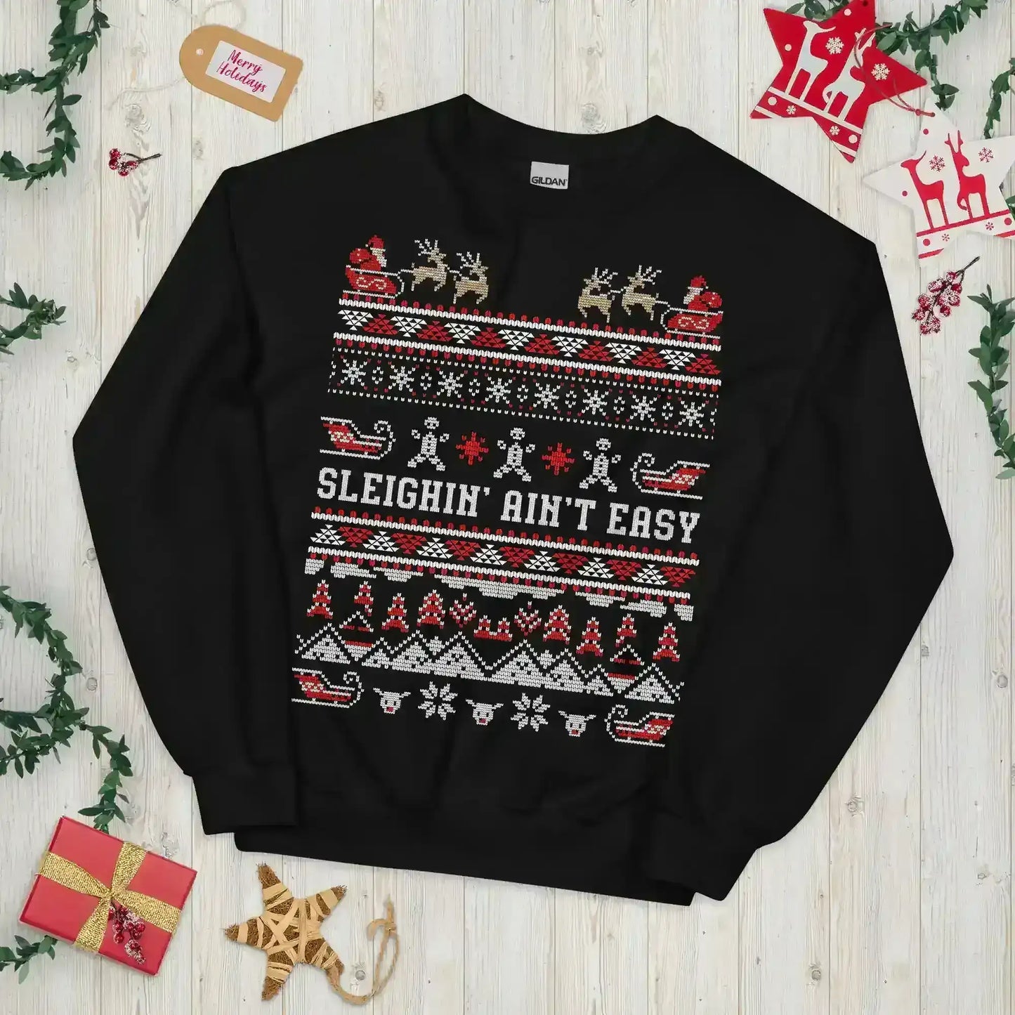 Sleighin' Ain't Easy Ugly Christmas Unisex Sweatshirt - Cady Creations