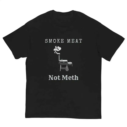 Smoke Meat Not Meth BBQ Grilling Humor Unisex Tee - Cady Creations