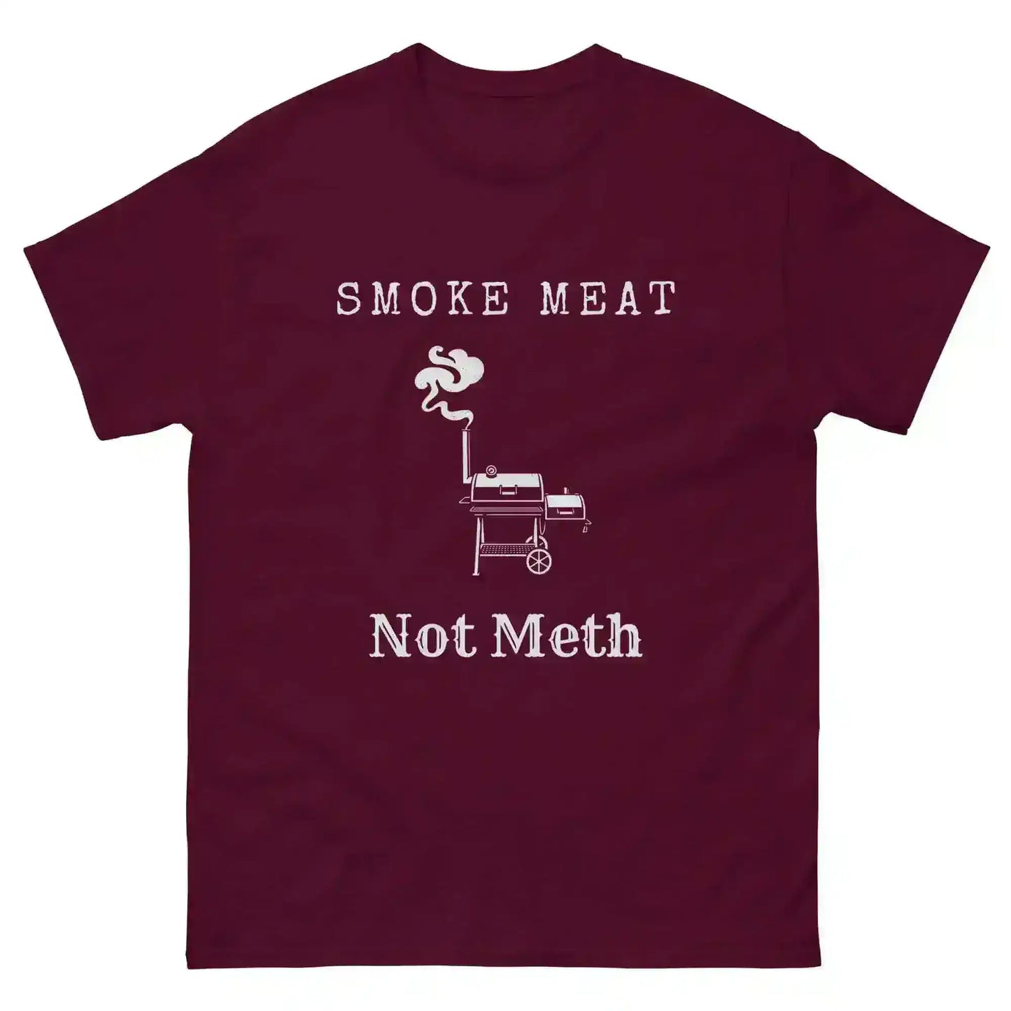 Smoke Meat Not Meth BBQ Grilling Humor Unisex Tee - Cady Creations