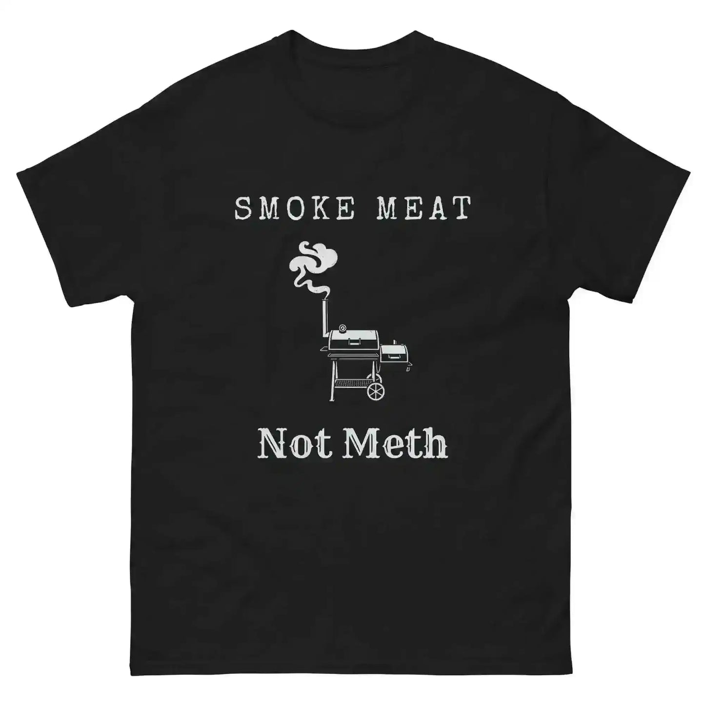 Smoke Meat Not Meth BBQ Grilling Humor Unisex Tee - Cady Creations