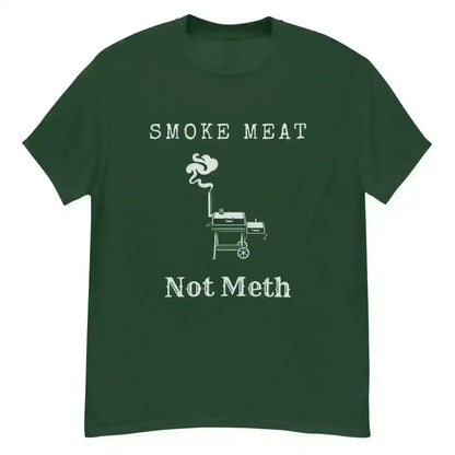 Smoke Meat Not Meth - Unisex Tee - Cady Creations