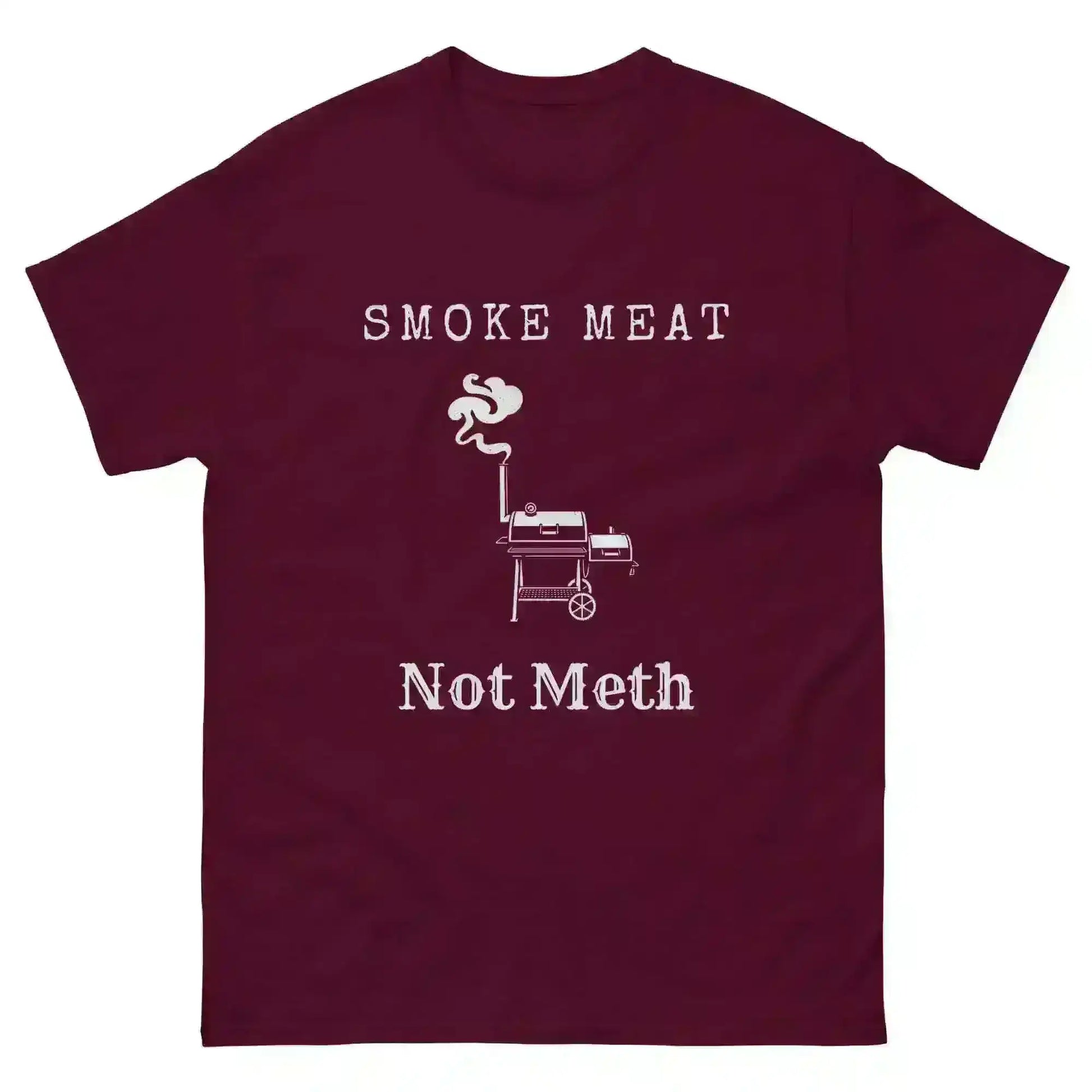 Smoke Meat Not Meth - Unisex Tee - Cady Creations