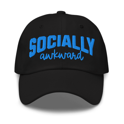 Socially Awkward - Dad Hat