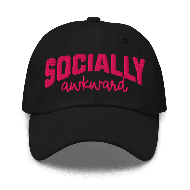 Socially Awkward - Dad Hat