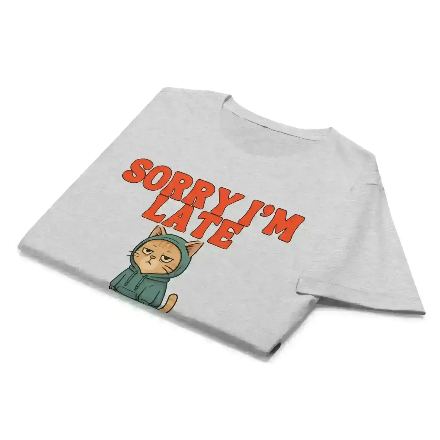 Sorry I'm Late - Fitted Tee - Cady Creations