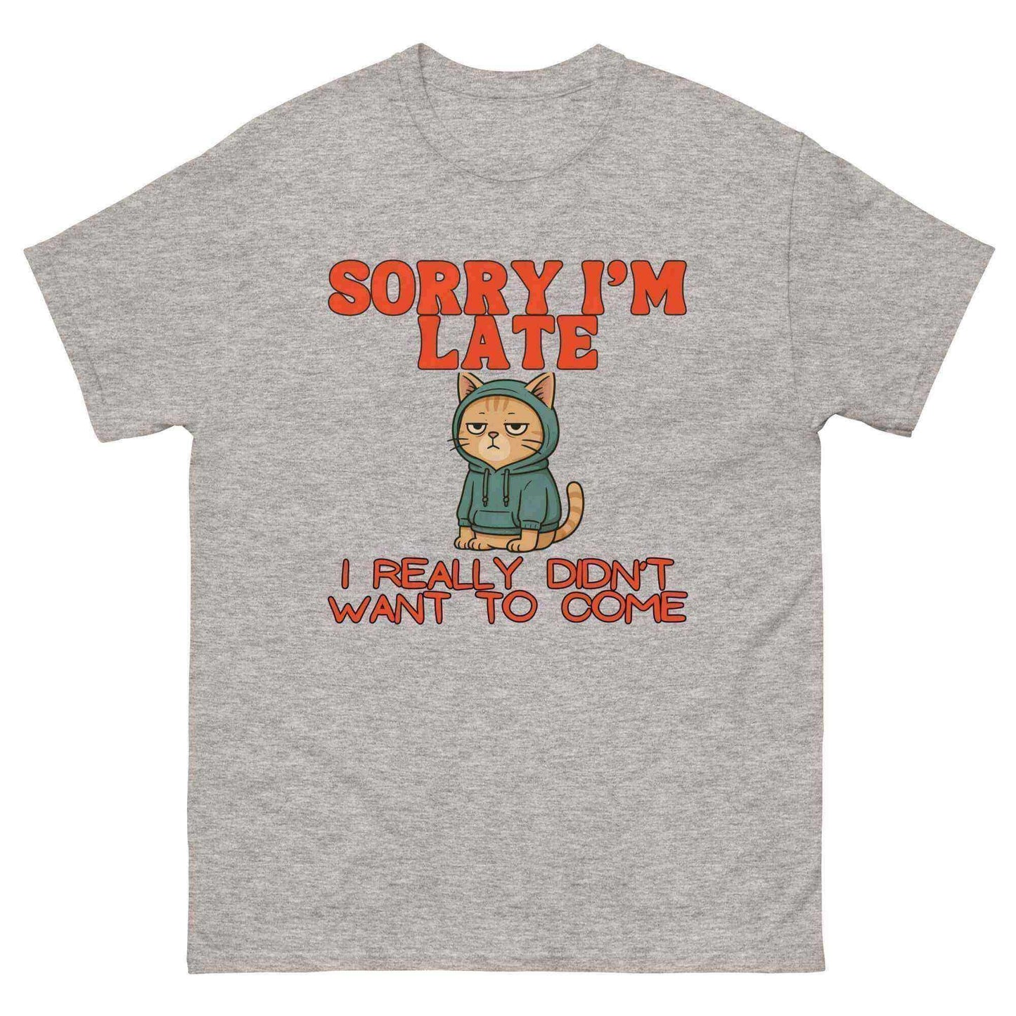 Sorry I'm Late - Unisex Tee - Cady Creations