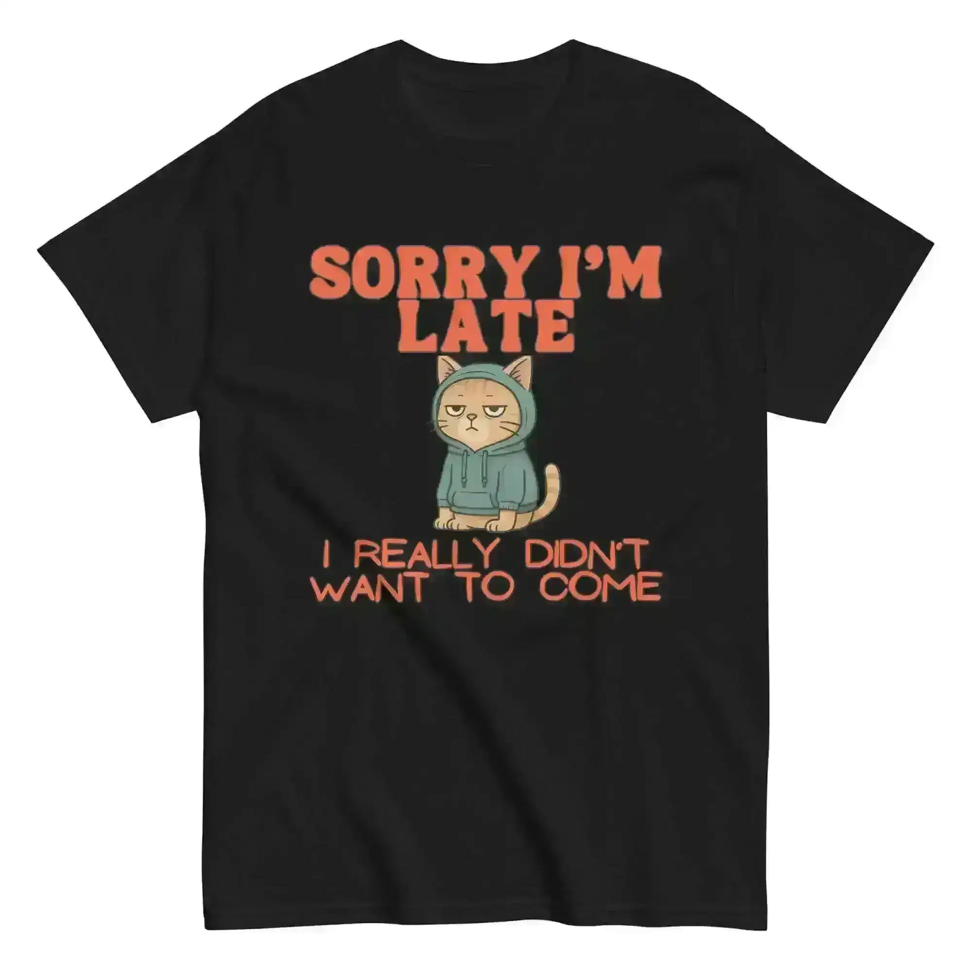 Sorry I'm Late - Unisex Tee - Cady Creations