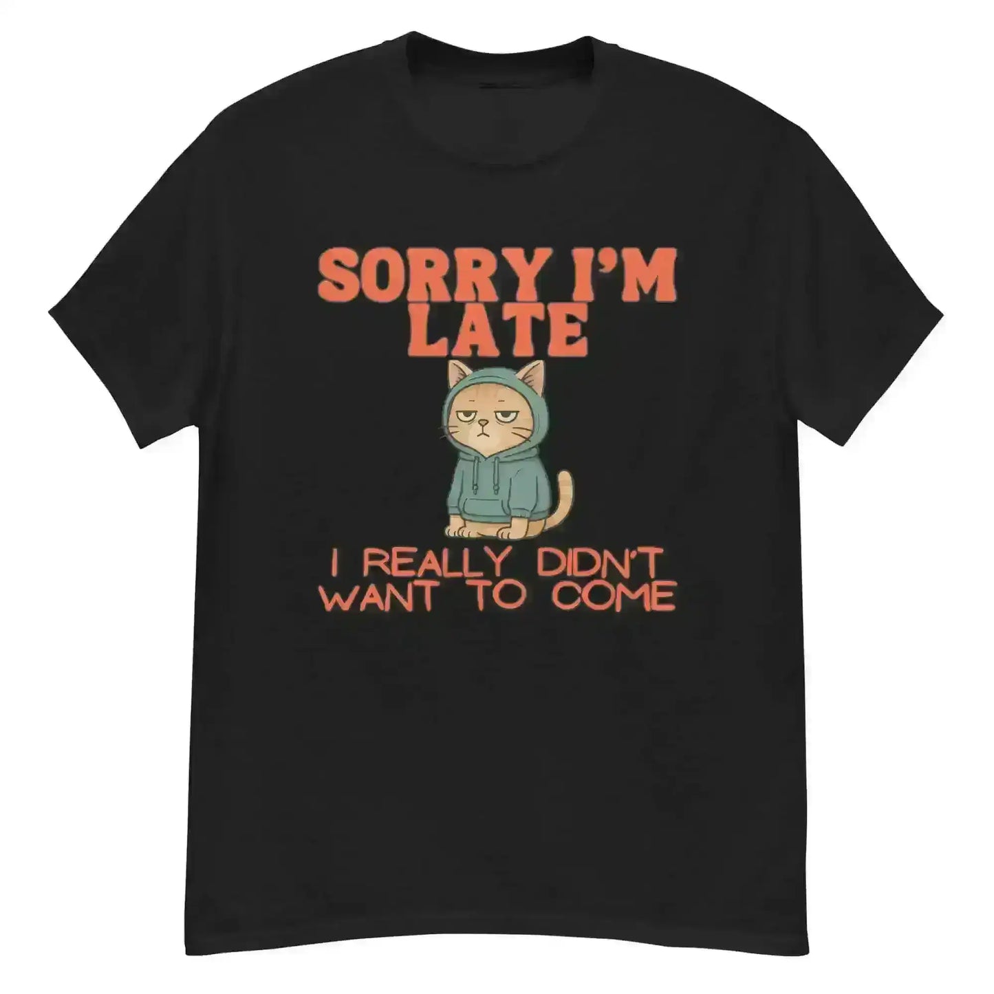 Sorry I'm Late - Unisex Tee - Cady Creations